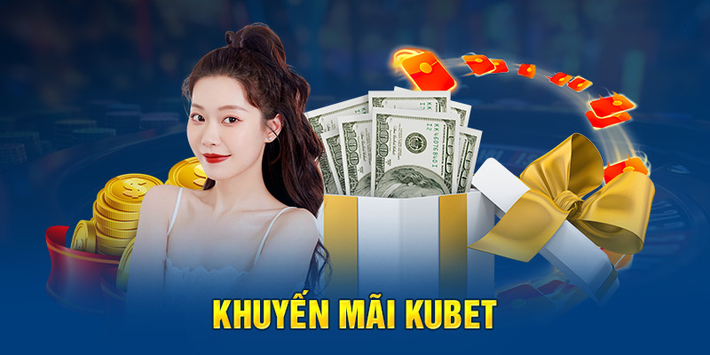 Cách nhận ngay 50k tại game Kubet